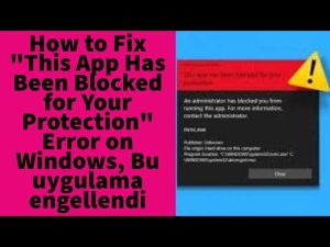 How to Fix "This App Has Been Blocked for Your Protection" Error on Windows, Bu uygulama engellendi